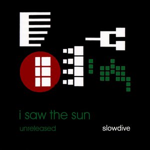 I Saw The Sun (unreleased)