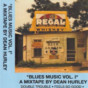 "Blues Music Vol. I" A Mixtape By Dean Hurley