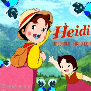 Heidi (Hardstyle Edit)
