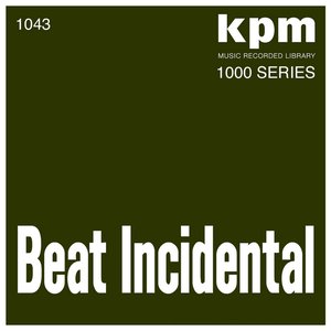 Kpm 1043 - Beat Incidental