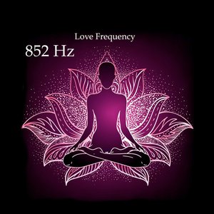 852 Hz Love Frequency