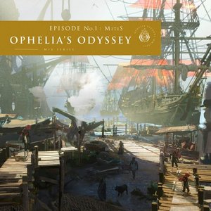 Ophelia's Odyssey, Ep. 1: MitiS (DJ Mix)