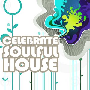 Celebrate Soulful House, Vol. 3 (Best of Loungy Chillhouse Tunes from Vocal to Deep Music)