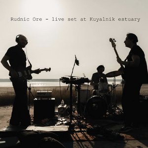 Rudnic Ore (live set at Kuyalnik estuary)