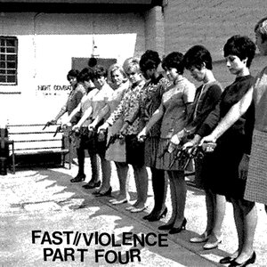 Fast//Violence Part Four