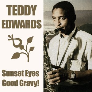 Sunset Eyes / Good Gravy!