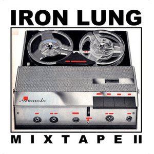 Iron Lung Mixtape II