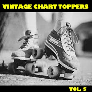 Vintage Chart Toppers, Vol. 5