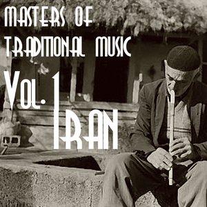 Masters of Traditional Music, Vol.1 (Persian Music)