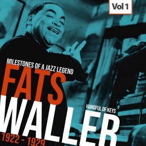 Milestones of a Jazz Legend - Fats Waller, Vol. 1