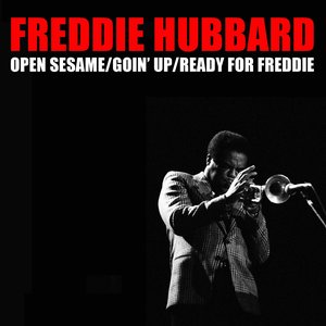 Open Sesame / Goin'Up / Ready for Freddie