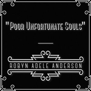 Poor Unfortunate Souls - Single