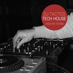 DJ Tactics: Tech House Vol.3