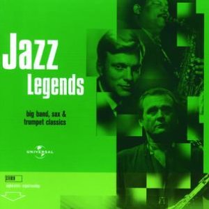 Jazz Legends:L Big Band, Sax & Trumpet Classics