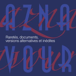 Raretés, documents, versions alternatives et inédites