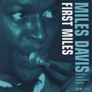 Miles Davis - 1945-47 - First Miles - Zortam Music