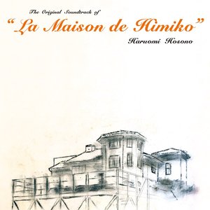 LA MAISON DE HIMIKO (ORIGINAL MOTION PICTURE SOUNDTRACK) [2023 VERSION]