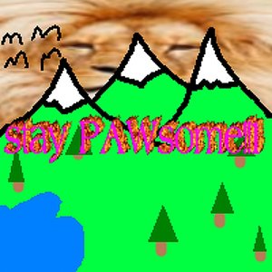 stay PAWsome!!1