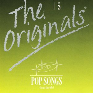 The Originals 5 : Pop Songs (From the 60’s)