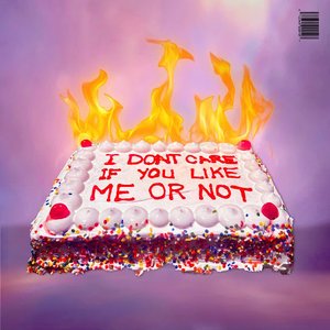 I DONT CARE IF YOU LIKE ME OR NOT - EP
