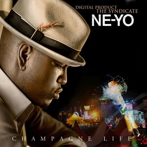 Ne - Yo - Champagne Life Lyrics - Zortam Music