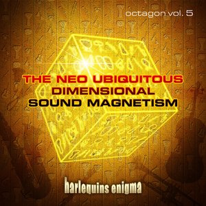 octagon vol. 5 - the neo ubiquitous dimensional sound magnetism