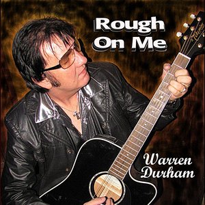 Rough On Me