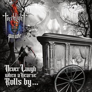 Never Laugh When a Hearse Rolls By