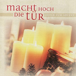 Macht hoch die Tür - Lieder zum Advent