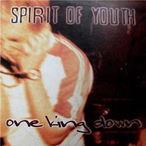Spirit of Youth / One King Down