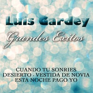 Luis Gardey Grandes Exitos
