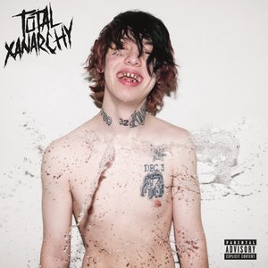 Total Xanarchy [Explicit]