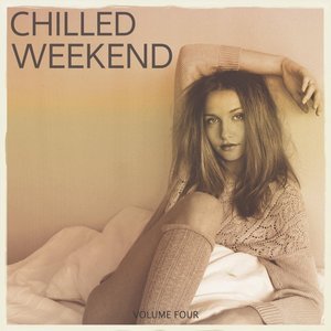 Chilled Weekend, Vol. 4