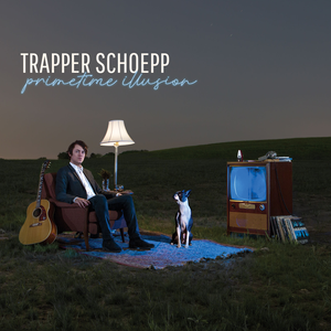 Trapper Schoepp - What You Do To Her - Zortam Music