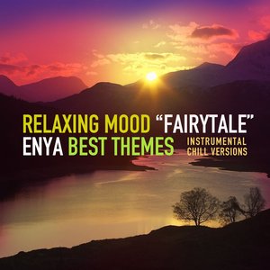 Fairytale (Enya Best Themes - Instrumental Chill Versions)