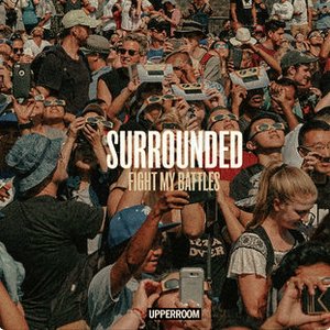 Изображение для 'Surrounded (Fight My Battles)'