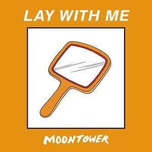 Lay With Me