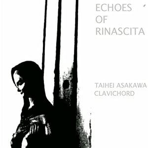 Echoes of Rinascita