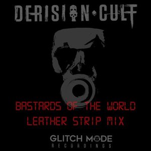 Bastards of the World (Leather Strip mix)