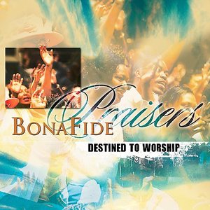 Worthy to Be Praised — Bonafide Praisers | Last.fm