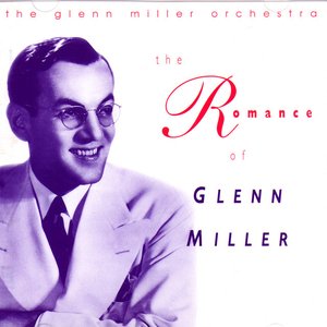 The Romance Of Glenn Miller