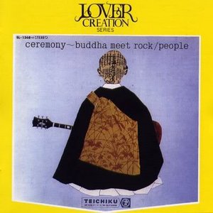 Ceremony ~ Buddha Meet Rock