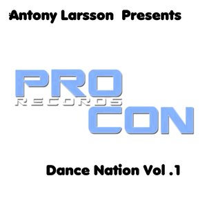 Dance Nation, Vol. 1 (Antony Larsson Present)