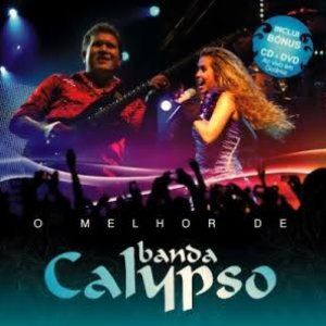 O Melhor de Banda Calypso - Ao Vivo em Goiânia