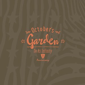 Do As Infinity 16th Anniversary ～October's Garden～