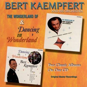 Image for 'Wonderland of Bert Kaempfert/Dancing in Wonderland'