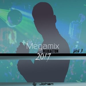 Megamix Reggaeton 2017 (Vol. 3)