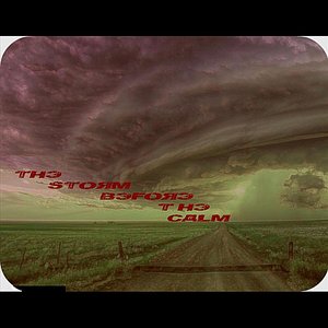 The Storm Before the Calm