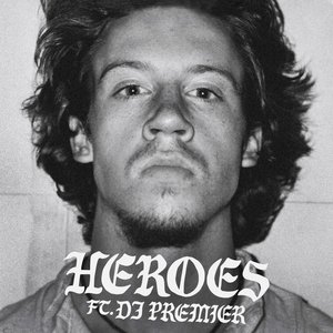 HEROES (feat. DJ Premier) - Single