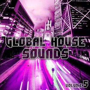 Global House Sounds, Vol. 5